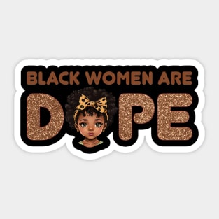 Black Women are Dope, Black Queen, Black Woman, Black History Sticker